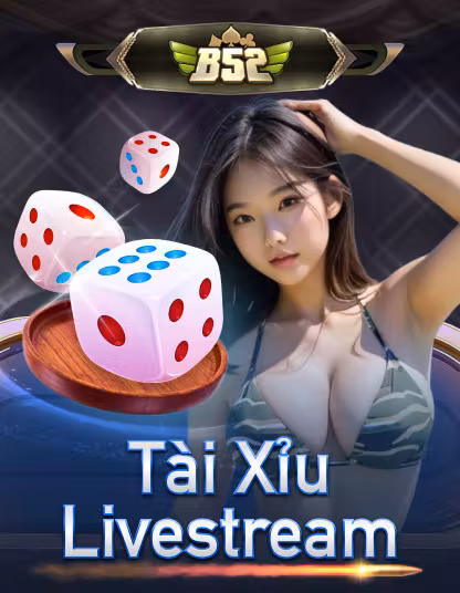 Trò chơi B52 Tài Xỉu
